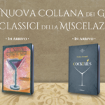 In arrivo la nuova collana dedicata ai grandi classici della miscelazione